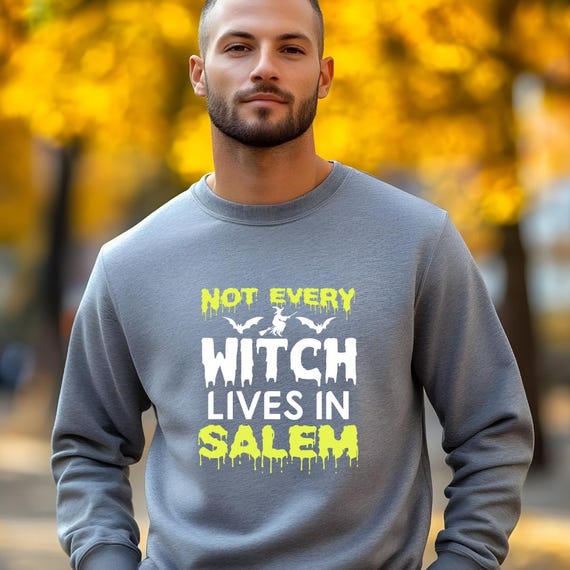 Not Every Witch Lives in Salem Sweatshirt | Lightweight Cotton Crewneck | Halloween Unisex Fall Pullover