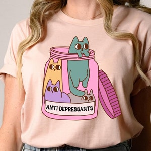 Antidepressants Cats Shirt, Funny Cat T-shirt, Mental Health Shirt, Funny Anxiety Hoodie, Cat Lover Crewneck, Cat Owner Graphic Tee