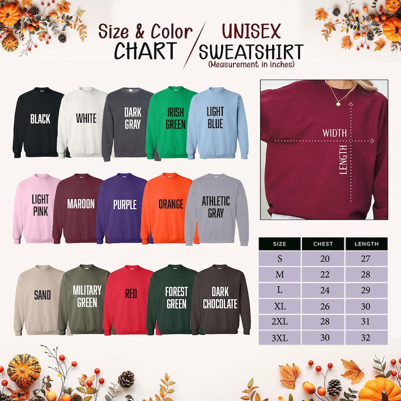 May include: A color chart for unisex sweatshirts, featuring various colors like black, white, and red. The chart includes a size guide with chest and length measurements in inches, ranging from S to 3XL. The text "Size & Color CHART" is visible.