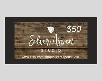 50.00 Gift Certificate Gift Card Silver Aspen Studio