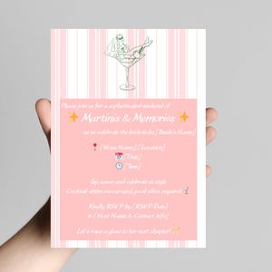 May include: A pink and white striped invitation with the text "Martinis & Memories" and a martini glass illustration. The invitation includes details for a bridal event, with a date and time.