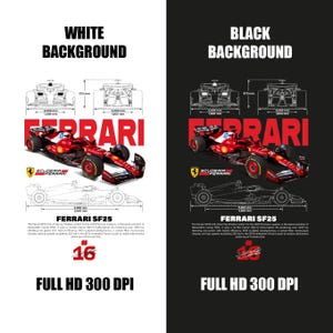 May include: A graphic showing a red Ferrari SF25 Formula 1 car, with technical diagrams and the Ferrari logo. Text includes "WHITE BACKGROUND", "BLACK BACKGROUND", "FULL HD 300 DPI", and the number 16.