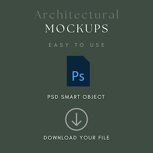 May include: Architectural mockups, easy to use, PSD smart object, download your file, blue and white text on a dark green background.