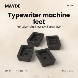 May include: A set of four black rectangular typewriter machine feet for Olympia SM2, SM3, and SM4 models. The text MAYDE PARTS Typewriter machine feet For Olympia SM2, SM3 and SM4 SET OF 4 FLEXIBLE TPU Made to order Illustrative render fit confirmation pending is visible.