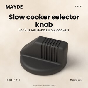 May include: A black matte slow cooker selector knob for Russell Hobbs slow cookers. The knob features a D-shaped base with a raised, ribbed grip section on the top. Text on the image reads MAYDE, PARTS, Slow cooker selector knob, For Russell Hobbs slow cookers, 1 KNOB / ASA, Made to order, and Illustrative render - fit confirmation pending.