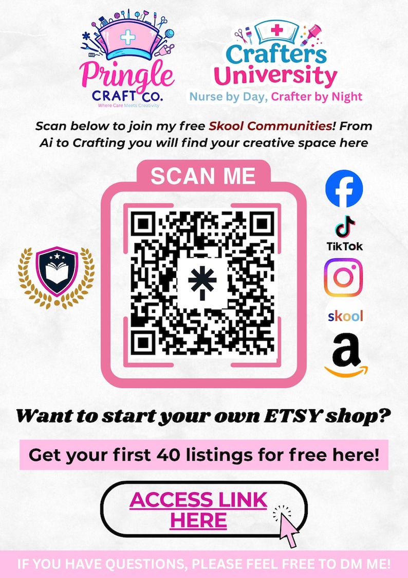 May include: A promotional graphic for Pringle Craft Co. and Crafters University featuring a central QR code with the text SCAN ME. It includes social media icons for Facebook, TikTok, Instagram, Skool, and Amazon, plus text prompts for joining communities and starting an Etsy shop.