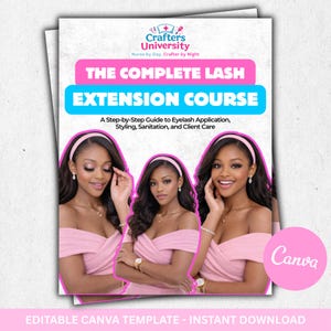 Peut inclure: Un modèle Canva rose et blanc pour un cours d'extension de cils. La couverture présente le texte "THE COMPLETE LASH EXTENSION COURSE" et des images de femmes avec de longs cils. Le modèle comprend un guide étape par étape pour l'application, le stylisme, l'assainissement et les soins à la clientèle des cils.