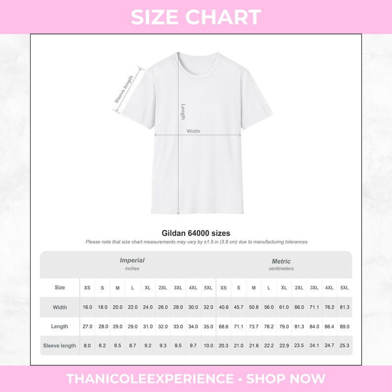 May include: A white t-shirt size chart for Gildan 64000 featuring a line drawing of a t-shirt with arrows indicating width, length, and sleeve length. A table provides measurements in inches for sizes XS to 5XL with a 1.5 inch tolerance note.