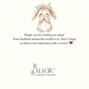 May include: A cute cartoon bunny with pink flowers in its hair, holding its paws to its mouth. The bunny is on a white background with the text "Thank you for visiting our shop! Your feedback means the world to us. Don't forget to share your experience with a review!" and the logo "MAGIC CLIPART STUDIO".