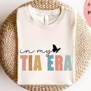 In My Tia Era Svg, Tia Auntie Png, Tia Svg Png, Instant Download, New Auntie Sweatshirt Svg, Svg for Cricut, Auntie Shirt Svg,Auntie Varsity
