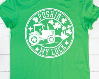 Pushin My Luck - St. Patrick’s Day