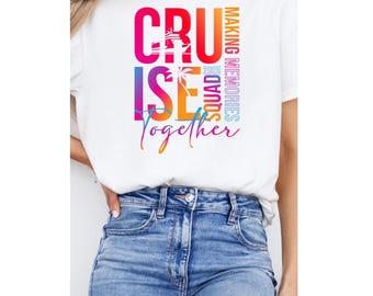 Cruise Squad - Matching Shirts- Making Memories