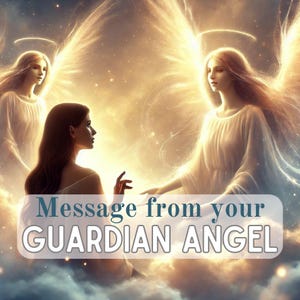 Message from your Guardian ANGEL