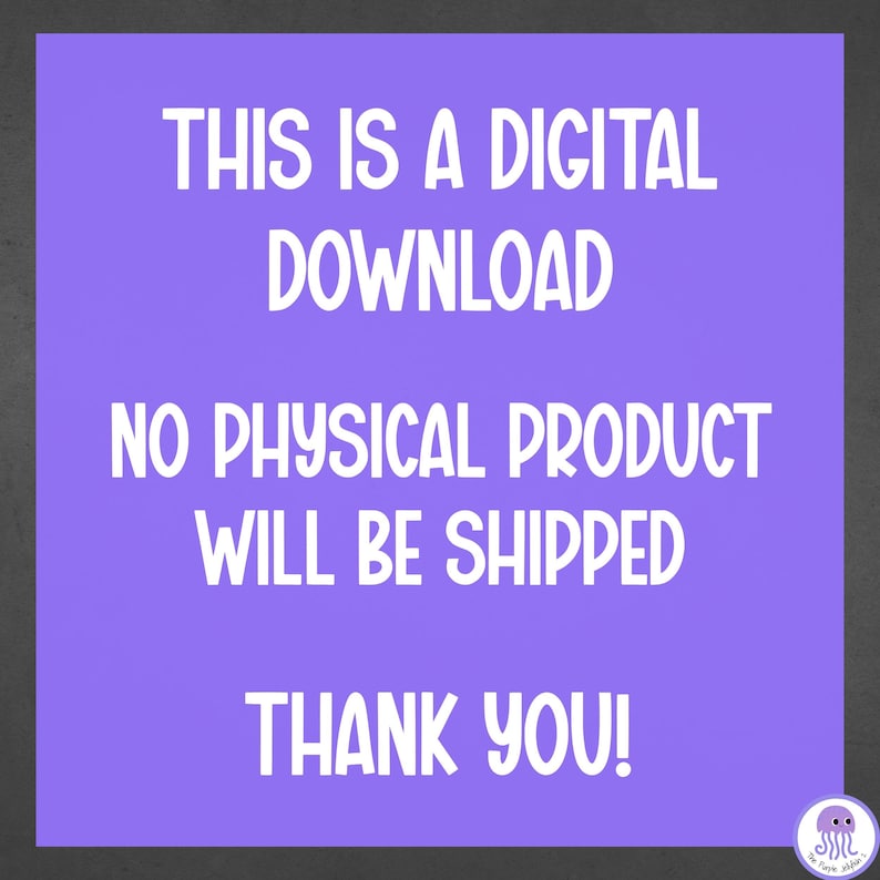 K&ouml;nnte beinhalten: Eine quadratische violette Grafik mit wei&szlig;em Text, der lautet: THIS IS A DIGITAL DOWNLOAD. NO PHYSICAL PRODUCT WILL BE SHIPPED. THANK YOU! In der unteren rechten Ecke befindet sich ein kleines kreisf&ouml;rmiges Logo mit einer violetten Qualle.