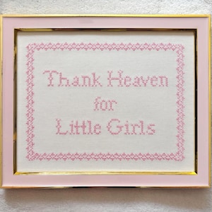 Embroidered "Thank Heaven for Little Girls" Nursery Art, Vintage Cross Stitch Quote
