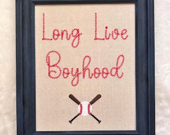 Long Live Boyhood Sign •  Embroidered Baseball Nursery Decor