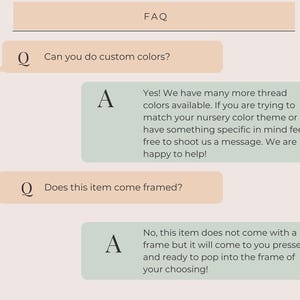 May include: FAQ section with text bubbles. The first question asks about custom colors, answered with information about thread colors. The second question asks if the item comes framed, answered with details about the item's presentation.