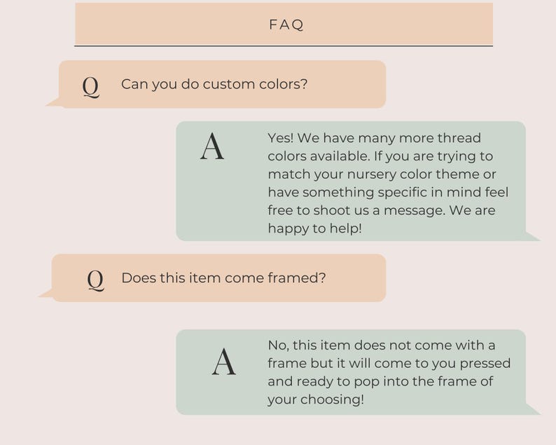 May include: FAQ section with text bubbles. The first question asks about custom colors, answered with information about thread colors. The second question asks if the item comes framed, answered with details about the item's presentation.