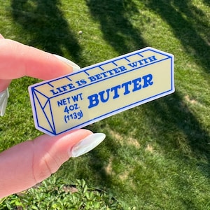 Life is Better with Butter Aufkleber - Lustiger wasserfester Vinyl-Aufkleber