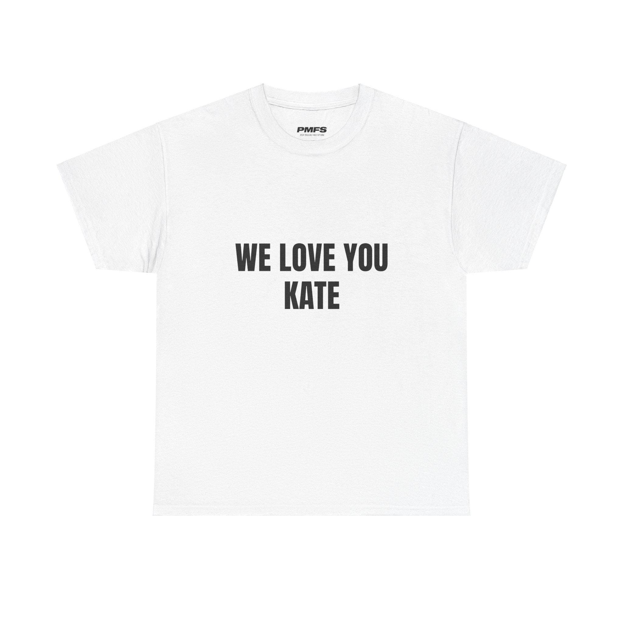 We Love You Kate T-shirt, Kate Moss 90s Tee, Fashion T-shirt 