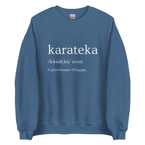 Karateka Definition Karate Unisex Sweatshirt