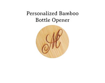 Personalized Round Bamboo Bottle Opener With Magnets for Refrigerator With Initial(s)