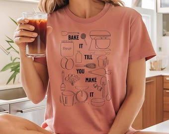 Baking Shirt, Baking Sweatshirt Baker Gifts for Bakery Gifts, Love Baking gift Sweatshirt Pastry Chef Sweatshirt, "Bake it till you make it"