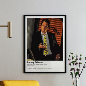 Puede incluir: Póster enmarcado con Barney Stinson de How I Met Your Mother. La imagen muestra a un hombre con traje negro y corbata amarilla. El póster incluye el título del programa, el nombre del actor y una cita: "It's gonna be legen-wait for it-dary! Legendary."