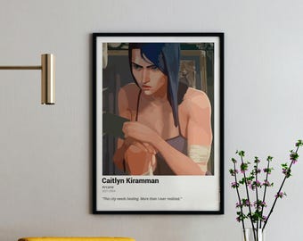 Caitlyn Kiramman Arcane Quote Poster: League of Legends Gaming Decor (Digital Download)