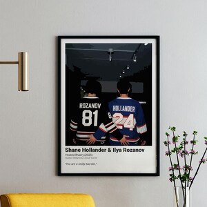 May include: A framed poster featuring two hockey players from behind, one in a black jersey with ROZANOV 81 and one in a blue jersey with HOLLANDER 24. Text reads Shane Hollander & Ilya Rozanov, Heated Rivalry (2025), and You are a really bad liar.
