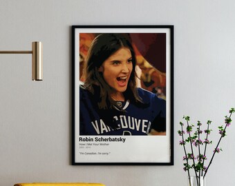 Robin Scherbatsky Canadian Quote Art - HIMYM Printable (Digital Download)