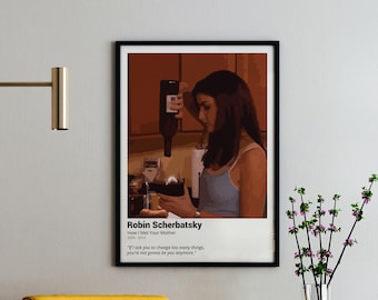 Robin Scherbatsky Print: HIMYM Quote Poster (Digital Download)