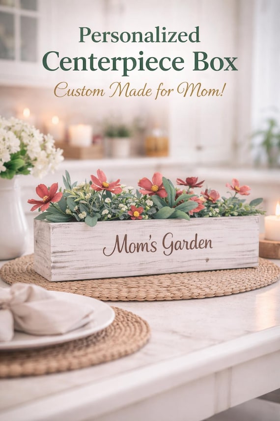 Personalized Farmhouse Centerpiece Box, Mom’s Garden Gift, Wooden Flower Box