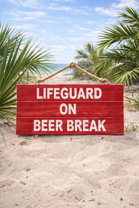 Lifeguard on Beer Break Sign: Red Wooden Pool Decor