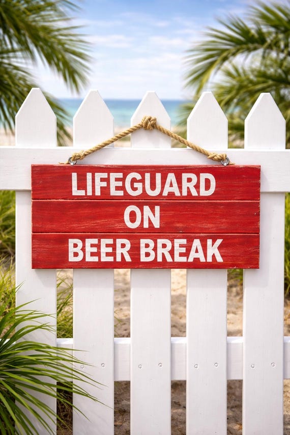Lifeguard on Beer Break Wood Sign: Beach House Pool Decor