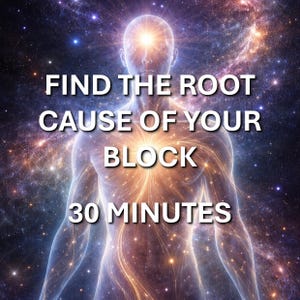 Op de afbeelding: Artistieke afbeelding met een menselijke figuur met een gloeiend centrum, tegen een kosmische achtergrond. De tekst luidt: "VIND DE OORZAAK VAN JE BLOKKADE 30 MINUTEN".