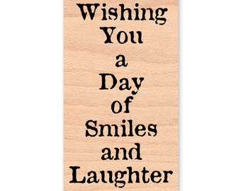 SENTIMIENTO DE CUMPLEAÑOS ~ Sello de goma ~ Te deseo un día lleno de sonrisas y risas ~ Felicitaciones de cumpleaños ~ Montado en madera ~ Mountainside Crafts (35-46)