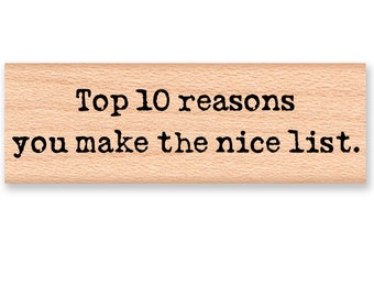 CHRISTMAS NICE LIST~Rubber Stamp~Top 10 reasons you make the nice list.~Holiday Crafting~Santa List~Naughty or Nice~Wood Mounted  (55-11)