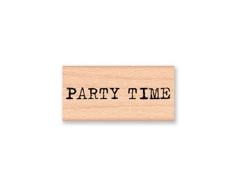 PARTY TIME -Wood Mounted Rubber Stamp (MCRS 23-31)