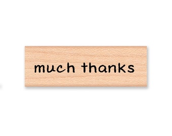 MUCH THANKS - wood mounted rubber stamp (mcrs 06-16)