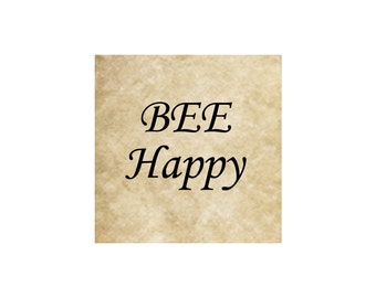 BEE Happy Rubber Stamp~Small Cling Stamp~Happiness~Bumblebee~Honeybee~Saying Sentiment~Cheer~Feel Better~ Mountainside Crafts (52-23)