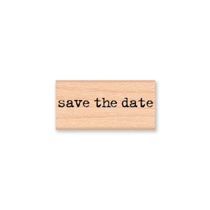 save the date rubber stamp type font words sentiment engagement or party invitation wedding invite wood mounted rubber stamp (18-12/43/35)