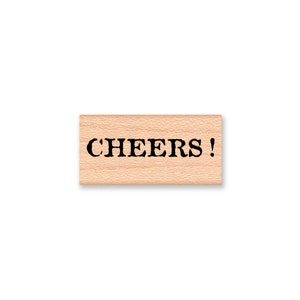 CHEERS STAMP~Celebrate~Party~Congratulations~Graduation~Best Wishes~Good Job~Wine~Beer~Toast~ Toasting~Well Done~wood mounted rubber (32-28)