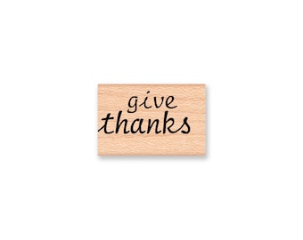 GIVE THANKS Rubber Stamp~Thanksgiving Holiday Stamp~DIY Holiday Decoration~Wood Mounted Stamp by Mountainside Crafts (12-42)