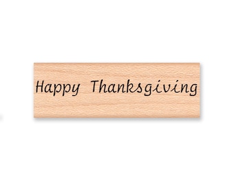 HAPPY THANKSGIVING - Wood Mounted Rubber Stamp (mcrs 12-19)