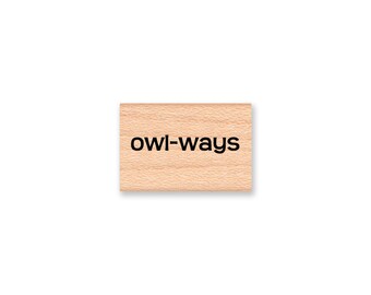 OWL-WAYS - Wood Mounted Rubber Stamp (mcrs 09-29)