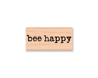 bee happy rubber stamp~be happy~bee saying stamp~bumble bee~honey bee~teachers stamp~words~font~Mountainside Crafts (58-30)
