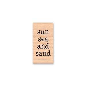 SUN SEA and SAND - Wood Mounted Rubber Stamp (07-10)