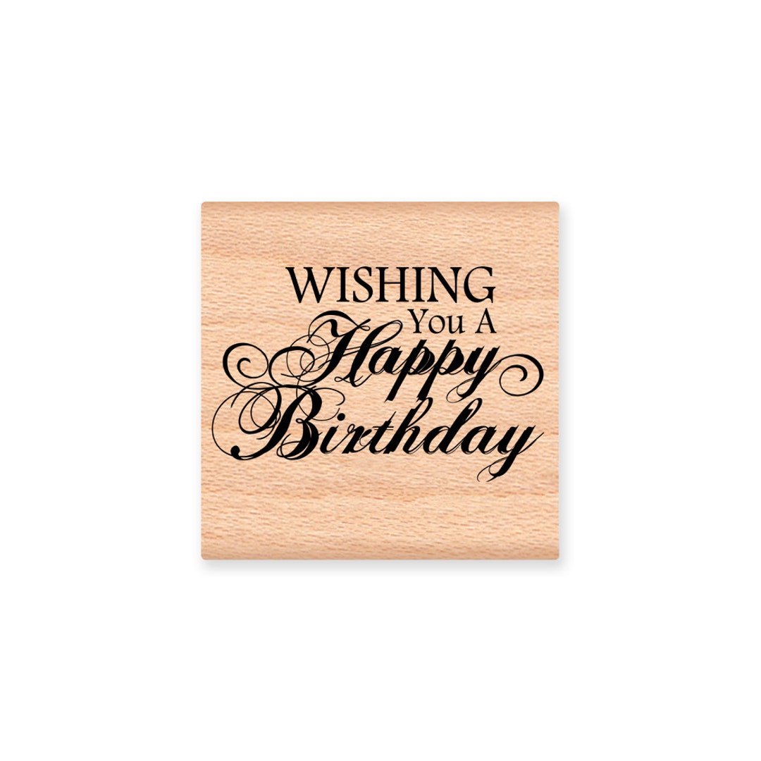 Wishing You a Happy Birthday~wood Mounted Rubber Stamp (26-19) - Etsy