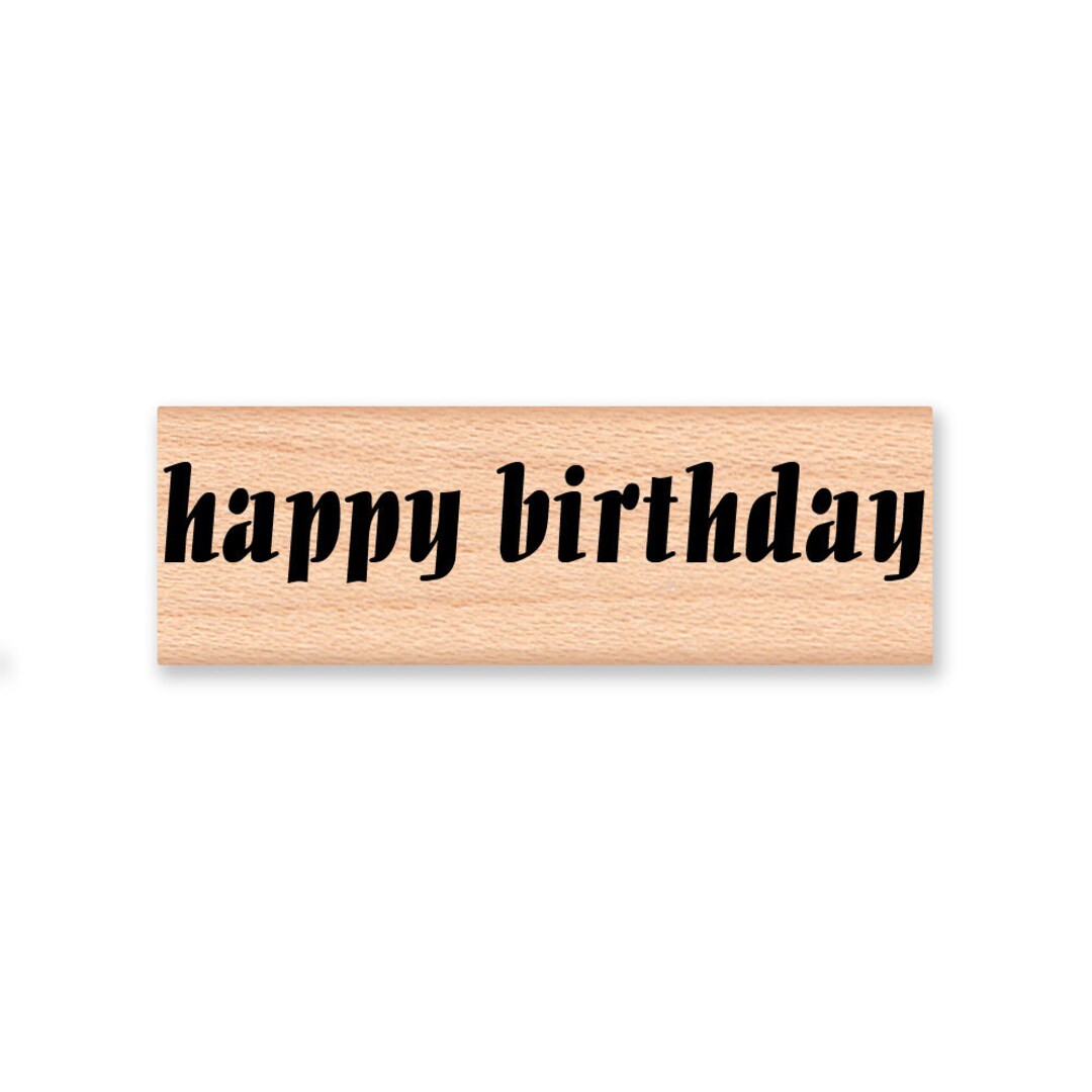 HAPPY BIRTHDAY - Wood Mounted Rubber Stamp (mcrs 09-22) - Etsy